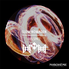 Slow Nomaden - Firespace