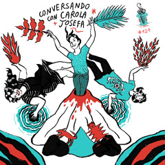 LaPolola #121 Conversando con Carola Josefa