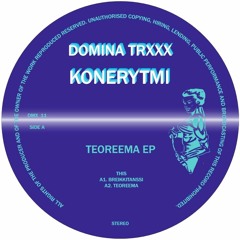 DMX011 - KONERYTMI - TEOREEMA EP (DOMINA TRXXX)