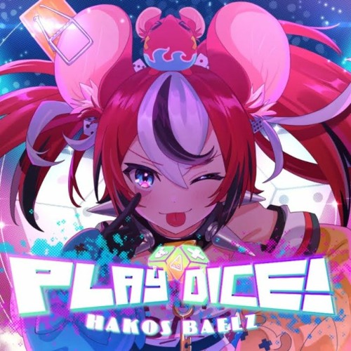 【ORIGINAL MV】PLAY DICE!    HAKOS BAELZ