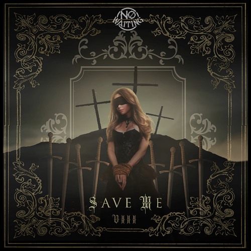 No Waiting - Save Me (Produced by Sybrid)