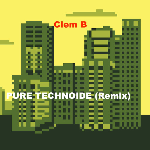 PURE Technoid Remix by Clem B