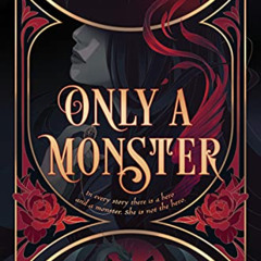 [Access] EPUB 📙 Only a Monster by  Vanessa Len KINDLE PDF EBOOK EPUB