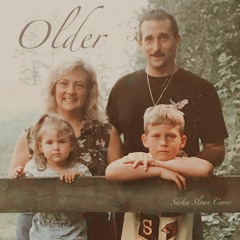 Older ~ Sasha Sloan