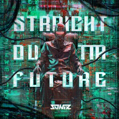 Straight Outta Future (Radio Edit)