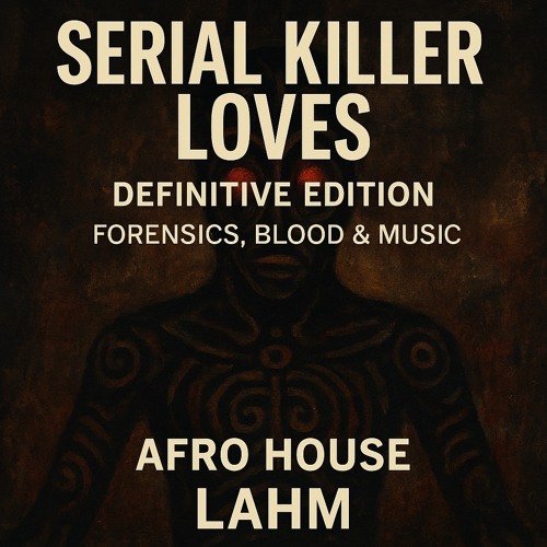 Serial Killer Loves (Definitive Edition)