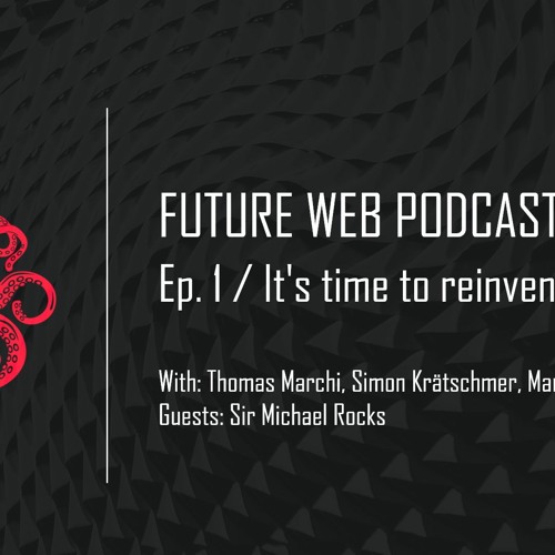 Listen To Playlists Featuring Future Web Podcast Episode 1 By Tommarchi Listen To Playlists Featuring Future Web Podcast Episode 1 By Tommarchi