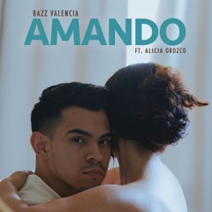 Amando ft. Alicia Orozco