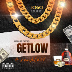GET LOW