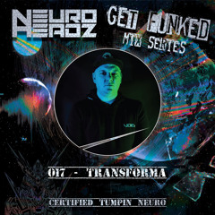 NEUROHEADZ // GET FUNKED GUEST MIX - 017 TRANSFORMA