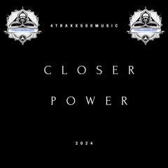 Closer Power