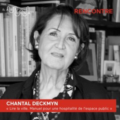 Rencontre - Chantal Deckmyn, autrice de "Lire la ville. Manuel pour..."
