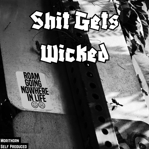 Shit Gets Wicked