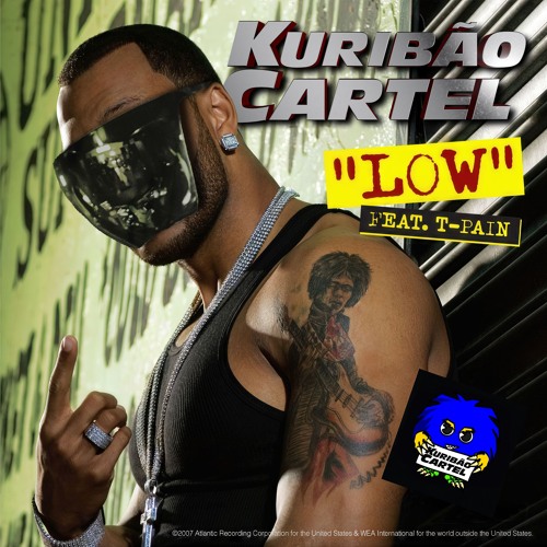 LOW (O Kuribão Cartel Baile Edit)