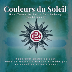 Couleurs du Soleil Vol. 011: New Years in Saint Barthélemy Yacht Party