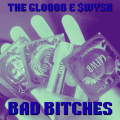 BAD BITCHES (FEAT. $WYSK) (PROD.CXSAR)