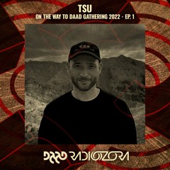 TSU | On The Way To Daad Gathering 2022 Ep. 8 | 23/04/2022
