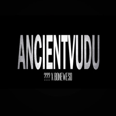ANCIENTVUDU (feat. ERGONE)