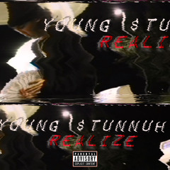 Young $tunnuh - Realize (Official Audio)