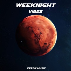 Weeknight Vibes 010