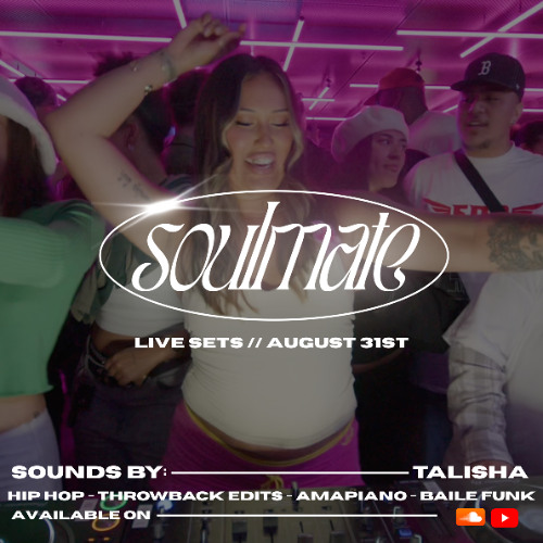 TALISHA live DJ set | Soulmate | August 31st | Hip Hop, Throwback edits, Amapiano, Baile Funk