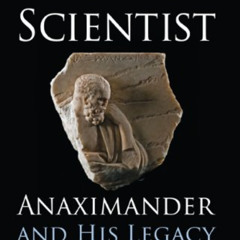 READ EBOOK 📒 The First Scientist: Anaximander and His Legacy by  Carlo Rovelli [EBOO