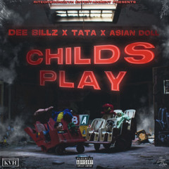 Dee Billz, TaTa & Asian Doll - “Child’s Play” (Official Audio)
