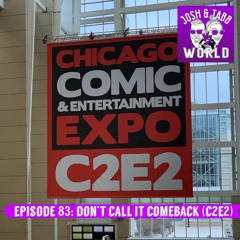 Don't Call it a Comeback (C2E2) | #83