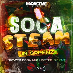 SOCA STEAM IN GREENZ (HOSTED BY ALX)