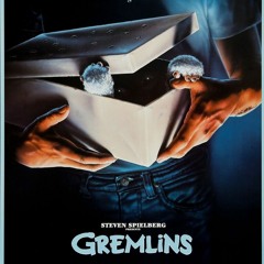 Episode 249: Gremlins