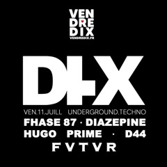 Fhase 87 @ FVTVR Club (Paris - 11.07.2025 - 23H/02H - DI.X)