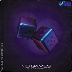 Nylad X Frqnc - No Games