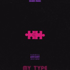 My Type (prod. Kidd Rese)