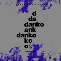 Danko (prod.Bliss Vee)