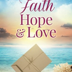 P.D.F. DOWNLOAD Faith  Hope & Love (January Cove)