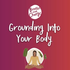 Ground Into Your Body