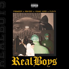 RealBoys(feat.Ram’ses,Young Hood73 & Floy’d)
