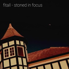 stoned in focus
