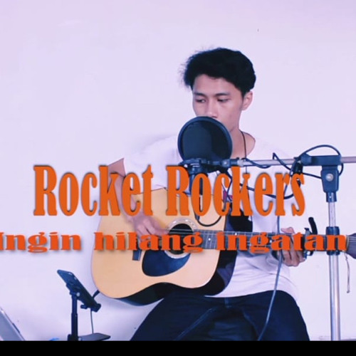 Cover Rocket Rockers - Ingin hilang ingatan by Jordi