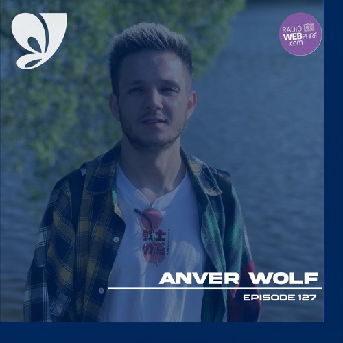 Beyond The Inner Journey #127 - Guest Mix by Anver Wolf on Radio Webphre
