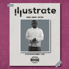 ILLUSTRATE Radio #026 with Omari (Insomniac Radio)
