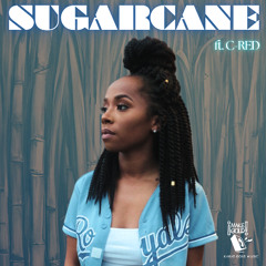 Sugarcane ft. C-RED