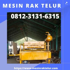 AWET, TELP: 0812-3131-6315, Pabrik Mesin Pembuat Rak Telur di Bandar Lampung