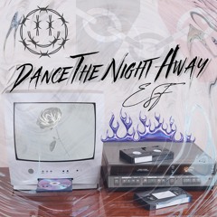 Dance The Night Away (Free Download)