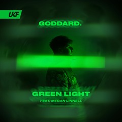 Goddard - Green Light (ft. Megan Linnell)