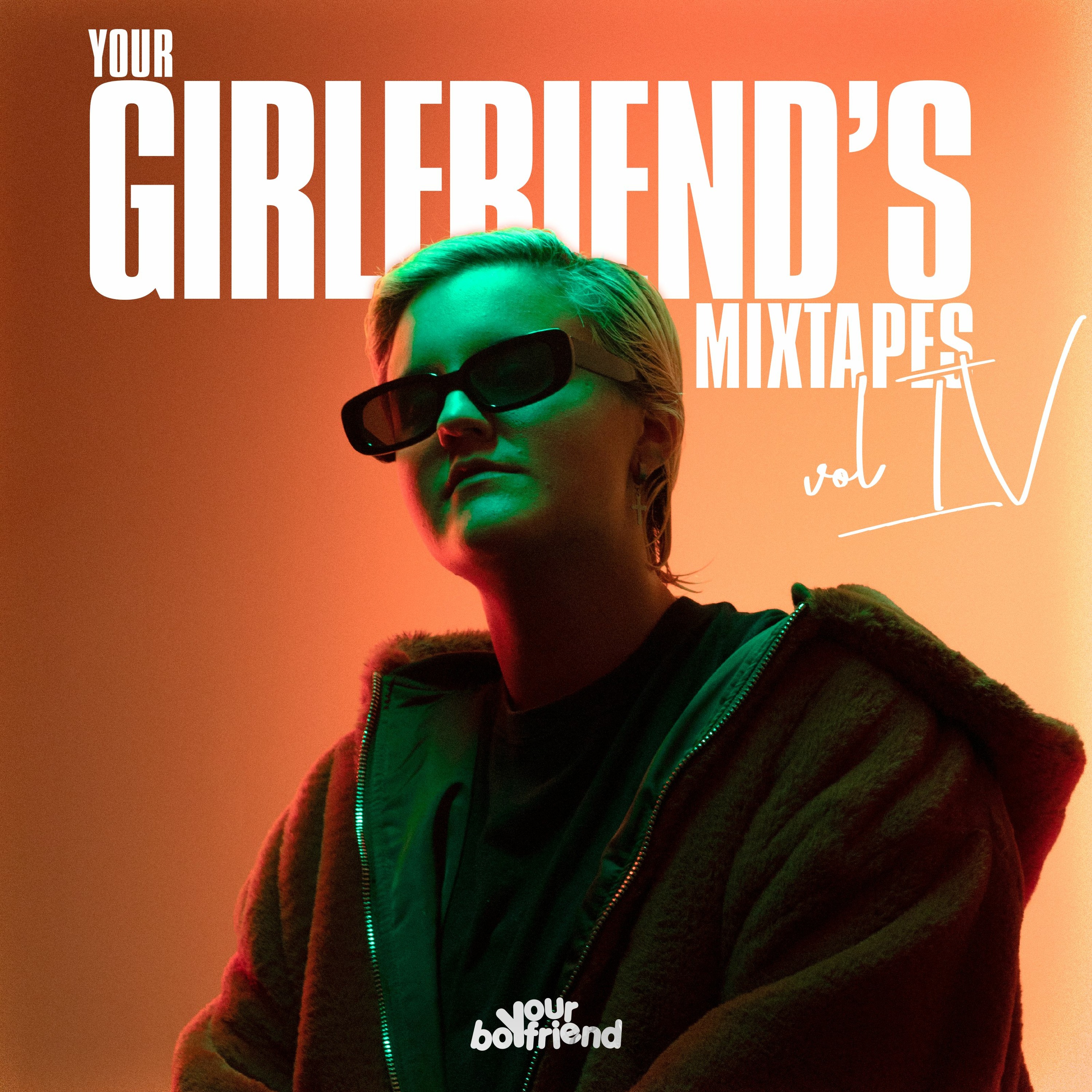 Your Girlfriend\'s Mixtape