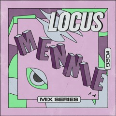 🟪 LOCUS Mix Series #026 - Mennie