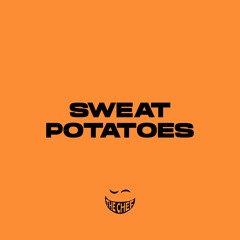 The Chef - Sweet Potatoes