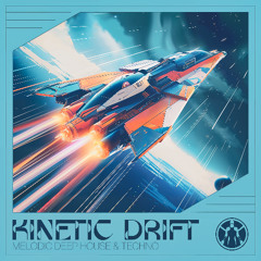 Kinetic Drift DJ Set