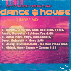 Dance & House Music Mix Best of the Week 9 February 2025 - DjMobe